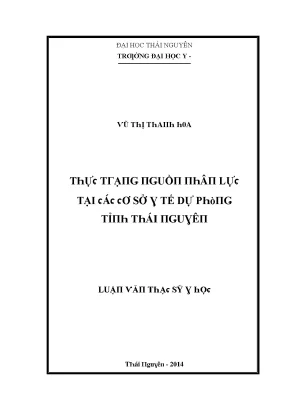 Luận văn thực trạng nguồn nhân lực tại các cơ sở y tế dự phòng tỉnh thái nguyên