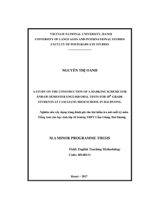 Luận văn thạc sĩ a study on the construction of a marking scheme for end of semester english oral tests for 10th grade students at cam giang high school in hai duong