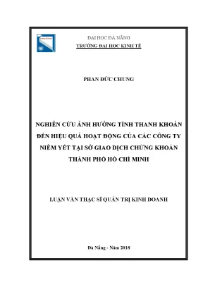 Luận văn nghiên cứu ảnh hƣởng tính thanh khoản đến hiệu quả hoạt động của các công ty phi tài chính niêm yết tại sở giao dịch chứng khoán thành phố hồ chí minh