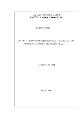 Luận văn thạc sĩ xây dựng ứng dụng truyền video trên thiết bị cầm tay pda qua môi trường mạng không dây luận văn ths công nghệ thông tin 1 01 10