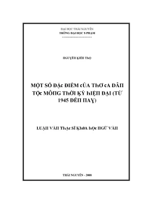 Luận văn một số đặc điểm của thơ ca dân tộc mông thời kỳ hiện đại từ 1945 đến nay