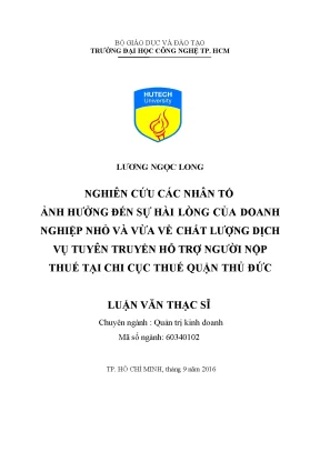 Luận văn nhân tố ảnh hưởng đến sự hài lòng của doanh nghiệp nhỏ và vừa về chất lượng dịch vụ tuyên truyền hỗ trợ người nộp thuế tại chi cục thuế quận thủ đức