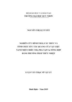 Luận văn nghiên cứu hình thái cấu trúc và tính chất xúc tác quang của vật liệu nano một chiều tio2 pha tạp cu tổng hợp bằng phương pháp thủy nhiệt