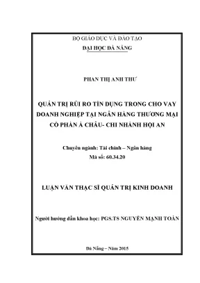 Luận văn quản trị rủi ro tín dụng trong cho vay doanh nghiệp tại ngân hàng tmcp á châu chi nhánh hội an