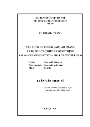 Luận văn thạc sĩ xây dựng hệ thống báo cáo nhanh và dự báo trợ giúp ra quyết định tại ngân hàng đầu tư và phát triển việt nam
