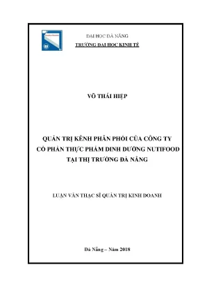 Luận văn quản trị kênh phân phối của công ty cổ phần thực phẩm dinh dưỡng nutifood tại thị trường đà nẵng