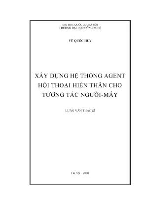 Luận văn thạc sĩ xây dựng hệ thống agent hội thoại hiện thân cho tương tác người máy