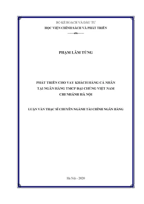 Luận văn phát triển cho vay khách hàng cá nhân tại ngân hàng tmcp đại chúng việt nam chi nhánh hà nội