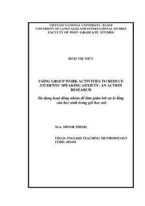 Luận văn thạc sĩ using group work activities to reduce students speaking anxiety an action research
