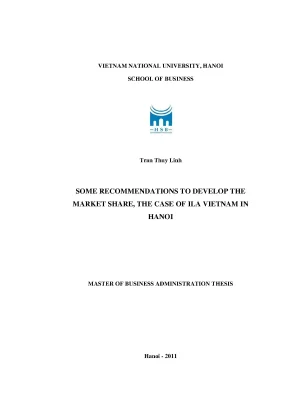 Luận văn thạc sĩ some recommendations to develop the market share the case of ila vietnam in hanoi