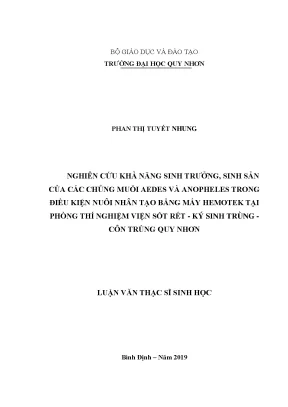 Luận văn nghiên cứu khả năng sinh trưởng sinh sản của các chủng muỗi aedes và anopheles trong điều kiện nuôi nhân tạo bằng máy hemotek tại phòng thí nghiệm viện sốt rét ký sinh trùng côn trùng quy nhơn