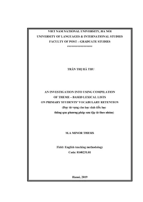 Luận văn thạc sĩ an investigation into using compilation of theme based lexical lists on students vocabulary retention