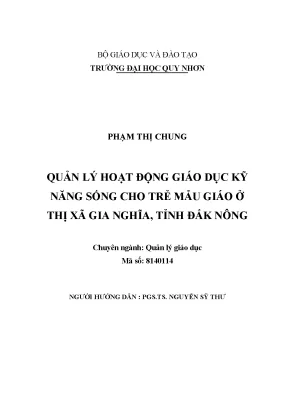 Luận văn quản lý hoạt dộng giáo dục kỹ năng sống cho trẻ mẫu giáo ở thị xã gia nghĩa tỉnh đăk nông