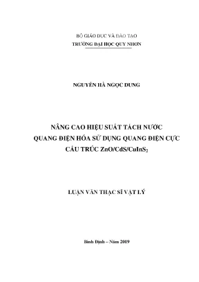 Luận văn nâng cao hiệu suất tách nước quang điện hóa sử dụng quang điện cực cấu trúc zno cds cuins2
