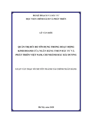 Luận văn quản trị rủi ro tín dụng trong hoạt động kinh doanh của ngân hàng tmcp đầu tư và phát triển việt nam chi nhánh bắc hải dương