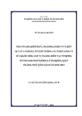 Luận văn thực trạng kiến thức thái độ hành vi và kết quả của giáo dục truyền thông cải thiện hành vi sức khỏe sinh sản vị thành niên tại tthpt lý thường kiệt thành phố yên bái năm 2010 2011