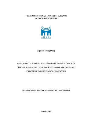Luận văn thạc sĩ real estate market and property consultancy in hanoi some strategic solutions for vietnamese property consultancy companies