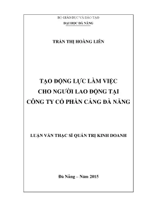 Luận văn tạo động lực làm việc cho người lao động tại công ty cổ phần cảng đà nẵng