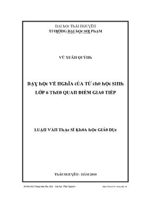 Luận văn dạy học về nghĩa của từ cho học sinh lớp 6 theo quan điểm giao tiếp