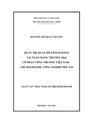 Luận văn quản trị quan hệ khách hàng tại ngân hàng thương mại cổ phần công thương việt nam chi nhánh khu công nghiệp phú tài