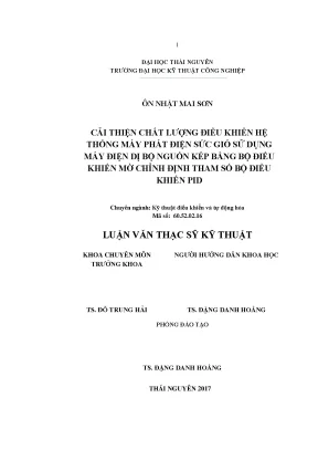 Luận văn thạc sĩ cải thiện chất lượng điều khiển hệ thống máy phát điện sức gió sử dụng máy điện dị bộ nguồn kép bằng bộ điều khiển mờ chỉnh định tham số bộ điều khiển pid