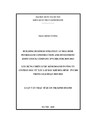 Luận văn thạc sĩ building business strategy at hoa binh petroleum construction investment joint stock company pvchb in period 2019 2023