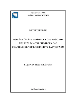 Luận văn nghiên cứu ảnh hưởng của cấu trúc vốn đến hiệu quả tài chính của các doanh nghiệp du lịch dịch vụ tại việt nam