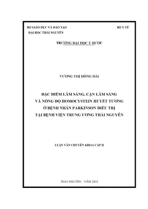 Đặc điểm lâm sàng cận lâm sàng và nồng độ homocystein huyết tương ở bệnh nhân parkinson điều trị tại bệnh viện trung ương thái nguyên