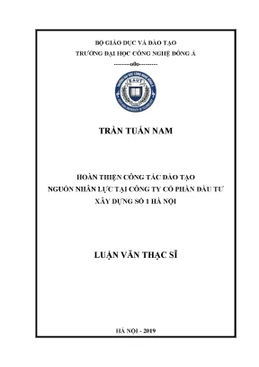 Hoàn thiện công tác đào tạo nguồn nhân lực tại công ty cổ phần đầu tư xây dựng số 1 hà nội