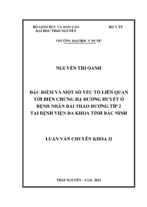 Đặc điểm và một số yếu tố liên quan tới biến chứng hạ đường huyết ở bệnh nhân đái tháo đường típ 2 tại bệnh viện đa khoa tỉnh bắc ninh