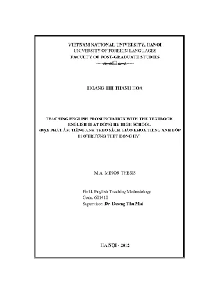 Luận văn thạc sĩ teaching english pronunciation with the textbook english 11 at dong hy high school