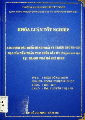 Xác định đặc điểm hình thái và triệu chứng gây hại của nấm thán thư trên cây ớt capsium sp tại thành phố hồ chí minh