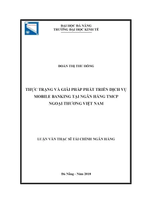 Luận văn thực trạng và giải pháp phát triển dịch vụ mobile banking tại ngân hàng tmcp ngoại thương việt nam