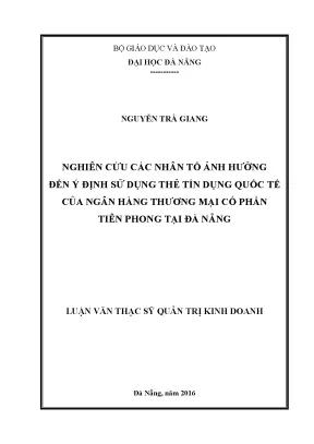 Luận văn nghiên cứu các nhân tố ảnh hưởng đến ý định sử dụng thẻ tdqt của ngân hàng tiên phong tại đà nẵng