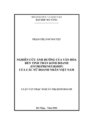 Luận văn nghiên cứu ảnh hưởng của văn hóa đến tinh thần kinh doanh entrepreurship của các nữ doanh nhân việt nam