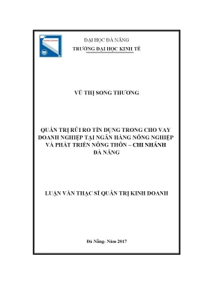 Luận văn quản trị rủi ro tín dụng trong cho vay doanh nghiệp tại ngân hàng nông nghiệp và phát triển nông thôn chi nhánh đà nẵng