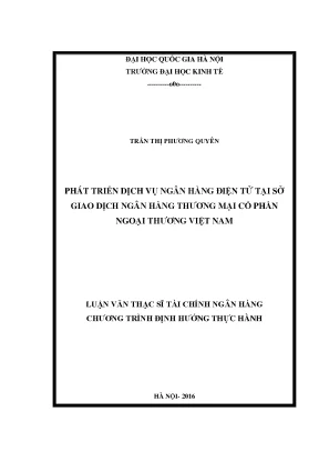 Luận văn thạc sĩ phát triển dịch vụ ngân hàng điện tử tại sở giao dịch ngân hàng thương mại cổ phần ngoại thương việt nam