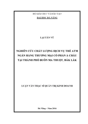 Luận văn nghiên cứu chất lượng dịch vụ thẻ atm ngân hàng thương mại cổ phần á châu tại thành phố buôn ma thuột đắk lắk