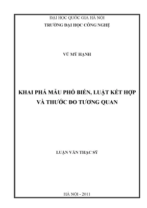Luận văn thạc sĩ khai phá mẫu phổ biến luật kết hợp và thước đo tương quan