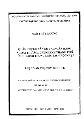 Luận văn thạc sĩ quản trị tài sản nợ tại ngân hàng ngoại thương chi nhánh thành phố hồ chí minh trong điều kiện hội nhập
