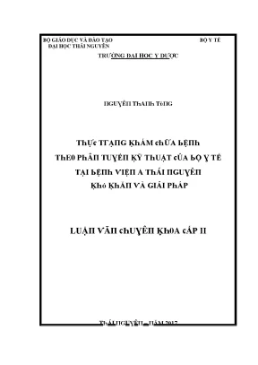 Luận văn thực trạng khám chữa bệnh theo phân tuyến kỹ thuật của bộ y tế tại bệnh viện a thái nguyên khó khăn và giải pháp
