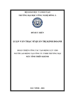 Hoàn thiện công tác tạo động lực cho người lao động tại công ty tnhh thương mại máy tính thiên khánh 2