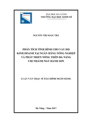 Luận văn phân tích tình hình cho vay hộ kinh doanh tại ngân hàng nông nghiệp và phát triển nông thôn đà nẵng chi nhánh ngũ hành sơn