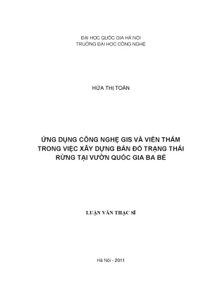 Luận văn thạc sĩ ứng dụng công nghệ gis và viễn thám trong việc xây dựng bản đồ trạng thái rừng tại vườn quốc gia ba bể luận văn ths công nghệ thông tin 60 48 05