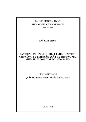 Luận văn thạc sĩ xây dựng chiến lược phát triển bền vững cho công ty tnhh sản xuất và thương mại nhựa hải long giai đoạn 2020 2025
