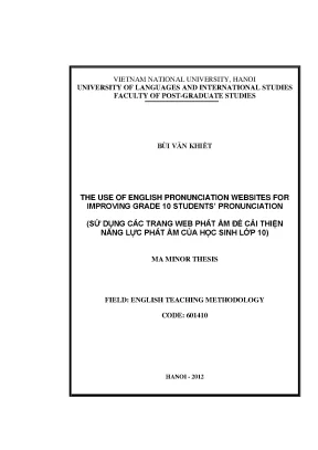 Luận văn thạc sĩ the use of english pronunciation websites for improving grade 10 students pronunciation