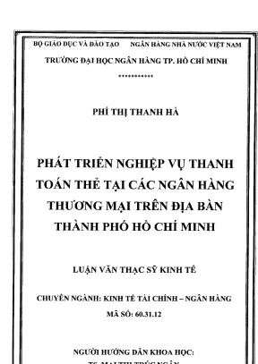 Luận văn thạc sĩ phát triển nghiệp vụ thanh toán thẻ tại các ngân hàng thương mại trên địa bàn tp hồ chí minh