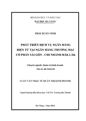 Luận văn phát triển dịch vụ ngân hàng điện tử tại ngân hàng tmcp sài gòn chi nhánh đăk lăk