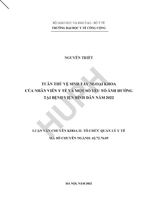 Luận văn tuân thủ vệ sinh tay ngoại khoa của nhân viên y tế và một số yếu tố ảnh hưởng tại bệnh viện bình dân năm 2022