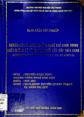 Nghiên cứu ứng dụng công nghệ khí canh trong nhân giống và tăng sinh khối cây thìa canh gymnema sylvestre retz r br ex schult